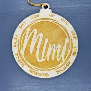 Mimi Christmas Ornament - Character Traits - Handmade Wood Ornament Gift